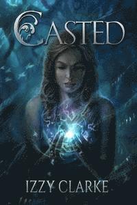 Casted: A Runecaster Novel` 1