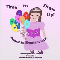 bokomslag Time To Dress Up! Princess Emmalicious