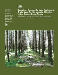 bokomslag Growth of Douglas-fir Near Equipment Trails Used for Commercial Thinning in the Oregon Coast Range