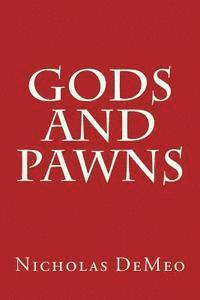 Gods and Pawns 1