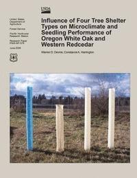 bokomslag Influence of Four Tree Shelter Types on Microclimate and Seedling Performance of Oregon White Oak and Western Redcedar