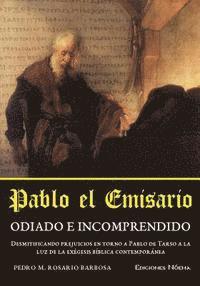 bokomslag Pablo el emisario: Odiado e incomprendido