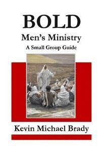 bokomslag BOLD Men's Ministry