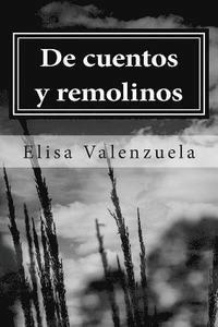 bokomslag De cuentos y remolinos: Cuentos cortos y narrativa