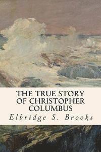 The True Story of Christopher Columbus 1