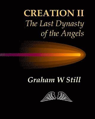 bokomslag Creation II: The Last Dynasty of the Angels