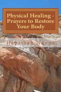 bokomslag Physical Healing - Prayers to Restore Your Body