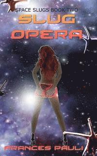 Slug Opera