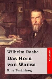 bokomslag Das Horn von Wanza: Eine Erzählung