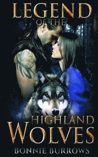 The Legend Of The Highland Wolves 1