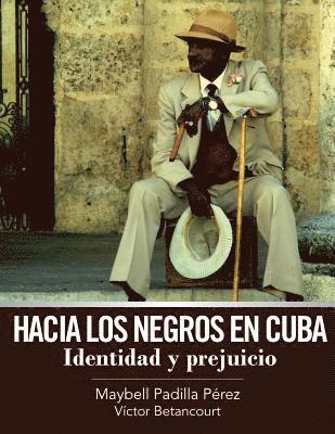 Hacia los negros en Cuba 1