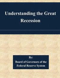 Understanding the Great Recession 1