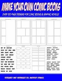 Andrew Frinkle - Make Your Own Comic Books: Over 100 Page Designs for Comic Books & Graphic Novels, Häftad
