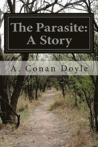 bokomslag The Parasite: A Story