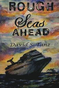 Rough Seas Ahead: Philadelphia Crime Series #4 1