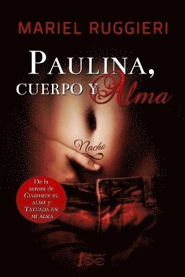 Mariel Ruggieri - Paulina, cuerpo y alma, Häftad