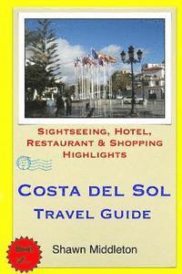 bokomslag Costa del Sol Travel Guide: Sightseeing, Hotel, Restaurant & Shopping Highlights