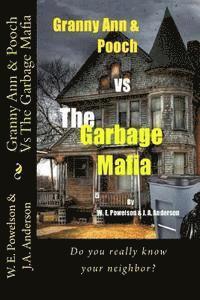 W. E. Powelson, Jennifer Ann Anderson - Granny Ann & Pooch Vs The Garbage Mafia, Häftad