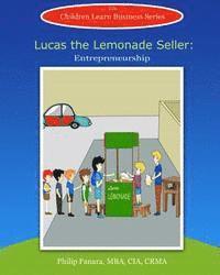 bokomslag Lucas the Lemonade Seller: Entrepreneurship