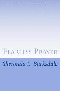bokomslag Fearless Prayer