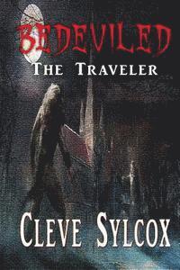 Bedeviled - The Traveler 1