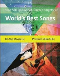 bokomslag Learn Acoustic Guitar, Classic Fingerstyle: World's Best Songs