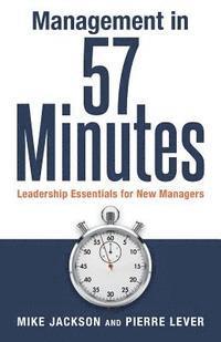 bokomslag Management in 57 Minutes: Leadership Essentials for New Managers