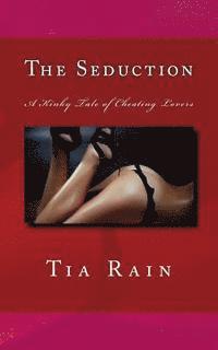 bokomslag The Seduction: A Kinky Tale of Cheating Lovers