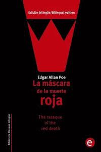 bokomslag La máscara de la muerte roja/The masque of the red death: Edición bilingüe/Bilingual edition