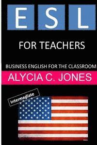 bokomslag ESL for Teachers: Business English for the Classroom