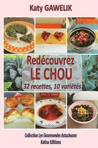 bokomslag Redécouvrez le CHOU 32 recettes, 10 variétés