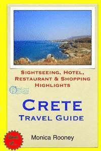 bokomslag Crete Travel Guide: Sightseeing, Hotel, Restaurant & Shopping Highlights