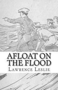 bokomslag Afloat On The Flood