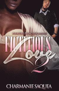 Charmanie Saquea - Fictitious Love 2, Häftad