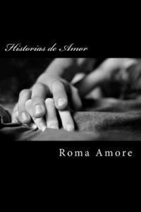 Roma Amore - Historias de Amor: El Loco de los Lobos / Jaque a la Reina / No siempre brilla el Oro, Häftad
