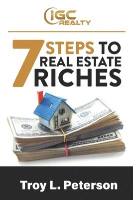 bokomslag 7 Steps to Real Estate Riches: Real Estate Investing Made Simple