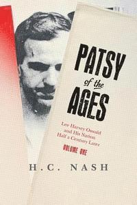 bokomslag Patsy of the Ages: Lee Harvey Oswald and His Nation Half a Century Later