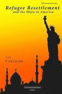 bokomslag Refugee Resettlement and the Hijra to America