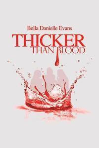 Thicker Than Blood 1