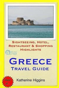 bokomslag Greece Travel Guide: Sightseeing, Hotel, Restaurant & Shopping Highlights