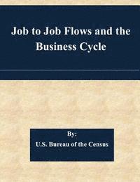 bokomslag Job to Job Flows and the Business Cycle