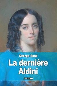 George Sand - La dernière Aldini, Häftad