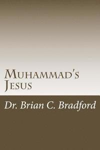 bokomslag Muhammad's Jesus: Qur'an Parallels with non-Biblical Texts