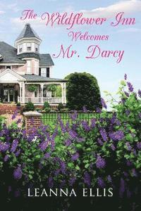 The Wildflower Inn Welcomes Mr. Darcy 1