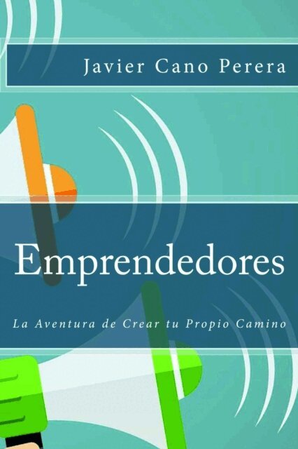 Javier Cano Perera - Emprendedores: La Aventura de Crear tu Propio Camino, Häftad. Tillgänglighet: Lägg i varukorg