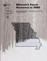 bokomslag Missouri's Forest Resrouces in 2005