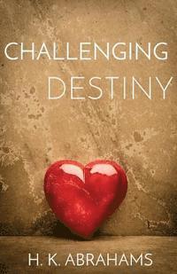 bokomslag Challenging Destiny