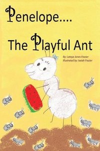 bokomslag Penelope the Playful Ant
