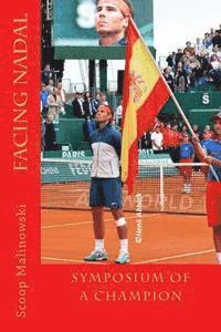 Facing Nadal: Symposium Of A Champion 1