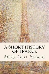 A Short History of France 1